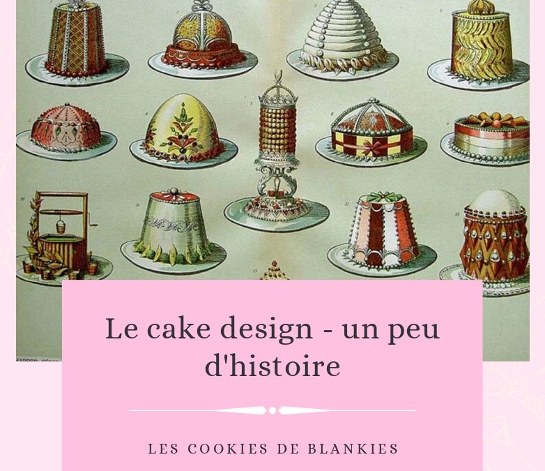 Le cake design – un peu d’histoire